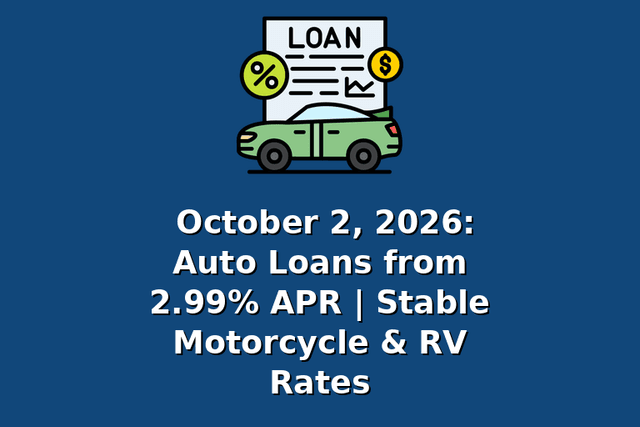 October 2, 2026: Auto Loans from 2.99% APR | Stable Motorcycle & RV Rates